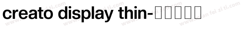 creato display thin字体转换
